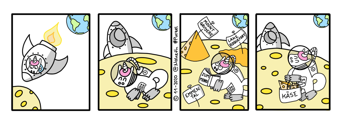 Webcomic mit dem Titel: Auf dem Mond. Purzel fliegt auf den Mond und kauft dort als Souvenir alle möglichen Käsesorten ein nachdem er den Mount Gruyere, den lake Roquefort und das Emmental besucht hat.